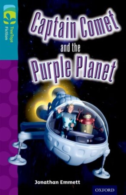 Bilde av Oxford Reading Tree Treetops Fiction: Level 9: Captain Comet And The Purple Planet Av Jonathan Emmett