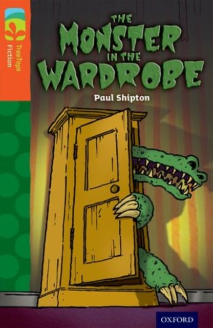 Bilde av Oxford Reading Tree Treetops Fiction: Level 13 More Pack A: The Monster In The Wardrobe Av Paul Shipton