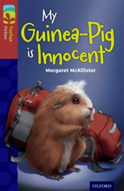 Bilde av Oxford Reading Tree Treetops Fiction: Level 15 More Pack A: My Guinea-pig Is Innocent Av Margaret Mcallister