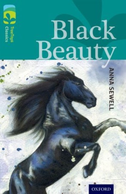 Bilde av Oxford Reading Tree Treetops Classics: Level 16: Black Beauty Av Anna Sewell, Julie Sykes