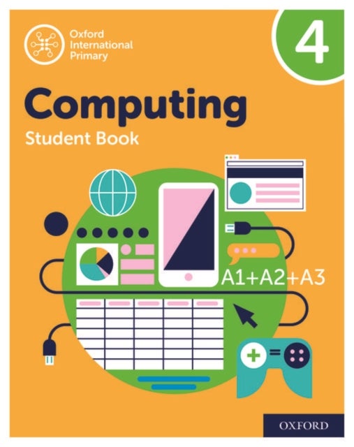 Bilde av Oxford International Primary Computing: Student Book 4 Av Alison Page, Karl Held, Diane Levine, Howard Lincoln