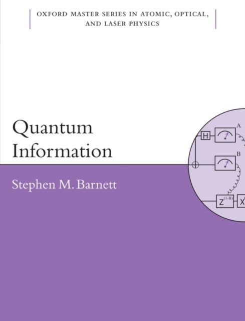 Bilde av Quantum Information Av Stephen (department Of Physics University Of Strathclyde Glasgow Uk.) Barnett