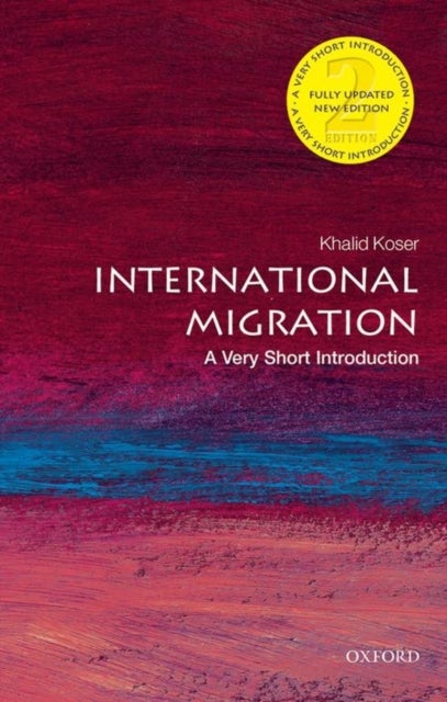Bilde av International Migration: A Very Short Introduction Av Khalid (executive Director Of The Global Community Engagement And Resilience Fund) Koser