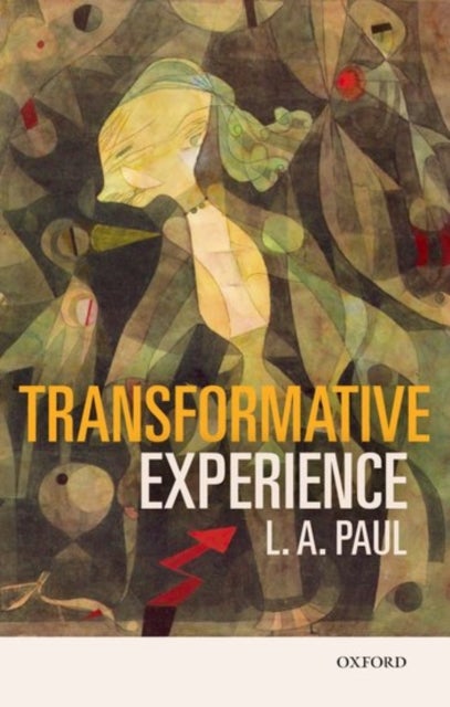 Bilde av Transformative Experience Av L. A. (university Of North Carolina At Chapel Hill) Paul