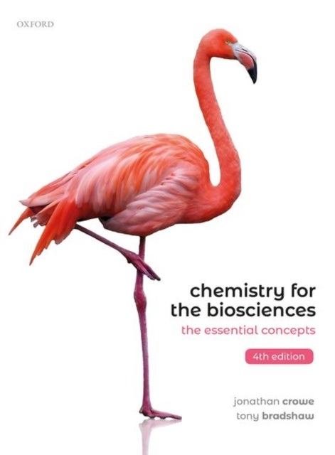 Bilde av Chemistry For The Biosciences Av Jonathan (oxford Uk) Crowe, Tony (principal Lecturer Oxford Brookes University) Bradshaw