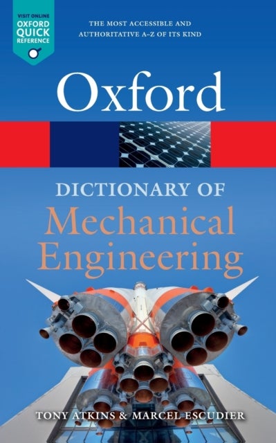 Bilde av A Dictionary Of Mechanical Engineering Av Marcel (emeritus Professor Department Of Engineering The University Of Liverpool) Escudier, Tony (emeritus P