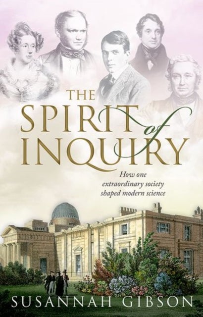 Bilde av The Spirit Of Inquiry Av Susannah (affiliated Scholar Department Of History And Philosophy Of Science Cambridge) Gibson