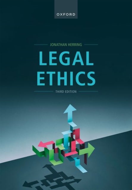 Bilde av Legal Ethics Av Jonathan (professor Of Law Professor Of Law Exeter College University Of Oxford) Herring