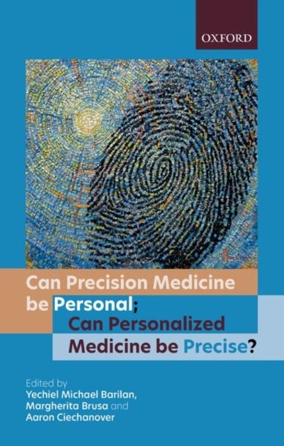 Bilde av Can Precision Medicine Be Personal; Can Personalized Medicine Be Precise?