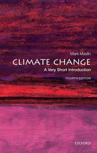 Bilde av Climate Change: A Very Short Introduction Av Mark (professor Of Climatology University College London) Maslin