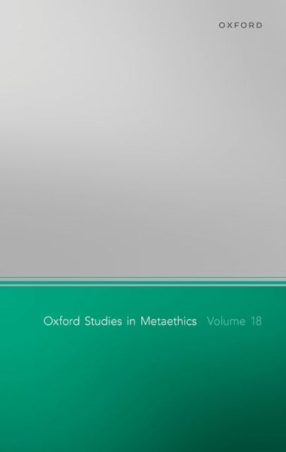 Bilde av Oxford Studies In Metaethics Volume 18