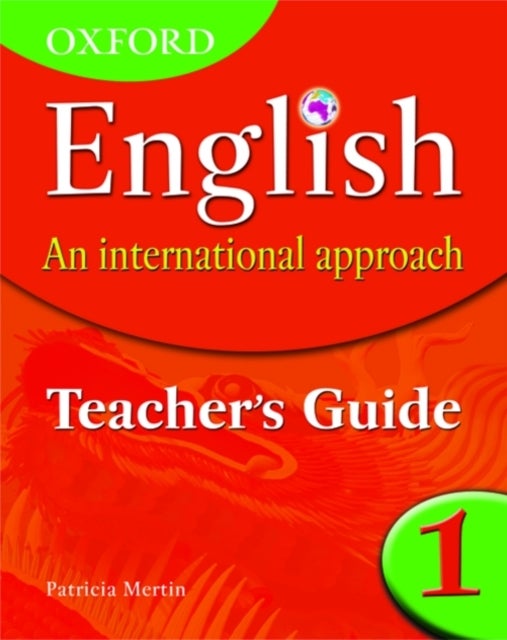 Bilde av Oxford English: An International Approach: Teacher&#039;s Guide 1 Av Patricia Mertin