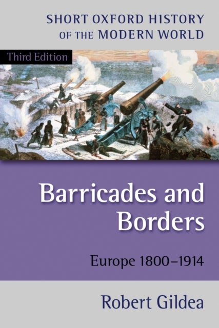Bilde av Barricades And Borders Av Robert (professor Of Modern French History University Of Oxford) Gildea