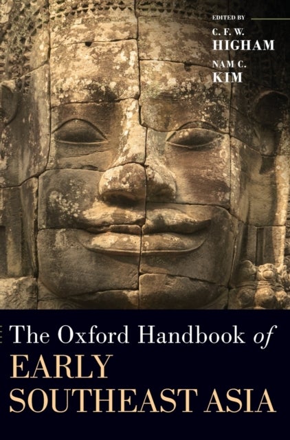 Bilde av The Oxford Handbook Of Early Southeast Asia Av C.f.w. (emeritus Professor Of Anthropology Emeritus Professor Of Anthropology University Of Otago) High