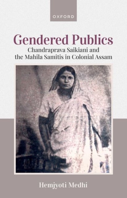 Bilde av Gendered Publics Av Hemjyoti (dr Dr Associate Professor Department Of English Tezpur University Assam) Medhi