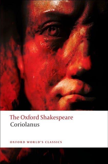 Bilde av The Tragedy Of Coriolanus: The Oxford Shakespeare Av William Shakespeare