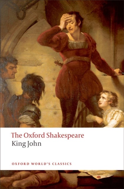 Bilde av King John: The Oxford Shakespeare Av William Shakespeare