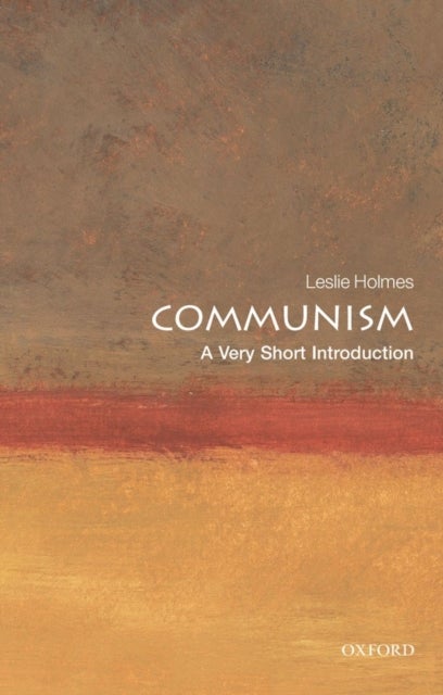 Bilde av Communism: A Very Short Introduction Av Leslie (professor Of Political Science And Deputy Director Of The Contemporary Europe Research Centre Universi