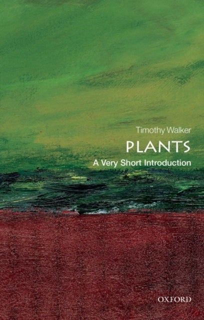 Bilde av Plants: A Very Short Introduction Av Timothy (director Of The University Of Oxford Botanic Garden) Walker