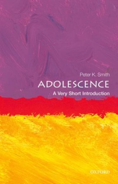 Bilde av Adolescence: A Very Short Introduction Av Peter K (emeritus Professor Goldsmiths University Of London) Smith