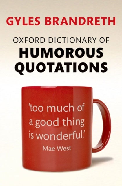 Bilde av Oxford Dictionary Of Humorous Quotations