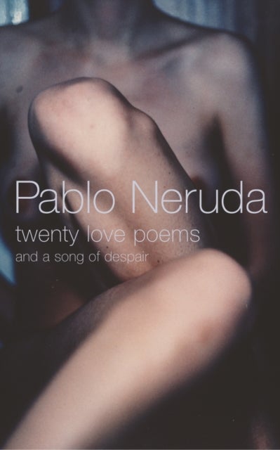 Bilde av Twenty Love Poems And A Song Of Despair Av Pablo Neruda