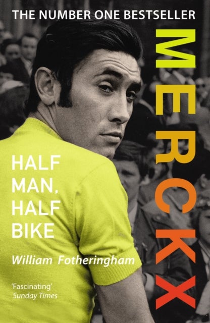 Bilde av Merckx: Half Man, Half Bike Av William Fotheringham