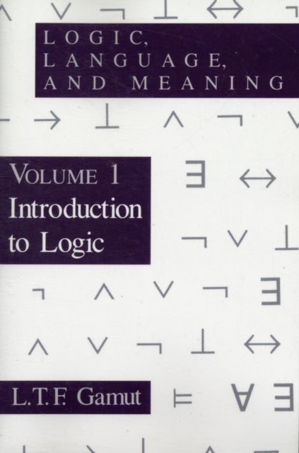 Bilde av Logic, Language, And Meaning, Volume 1 Av L. T. F. Gamut
