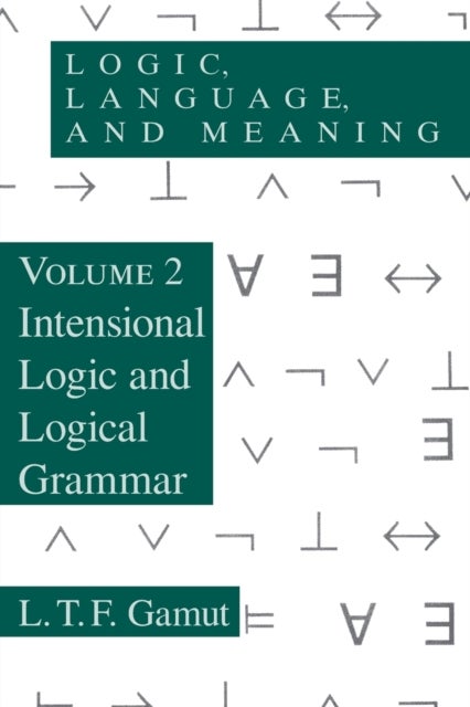 Bilde av Logic, Language, And Meaning, Volume 2 Av L. T. F. Gamut