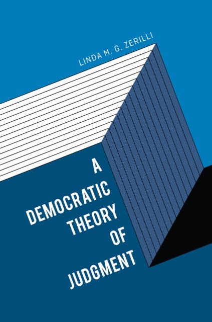 Bilde av A Democratic Theory Of Judgment Av Linda M. G. Zerilli