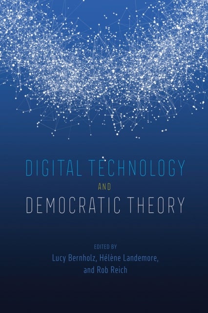 Bilde av Digital Technology And Democratic Theory