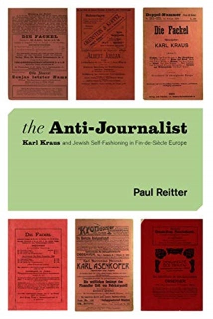 Bilde av The Anti-journalist Av Paul Reitter