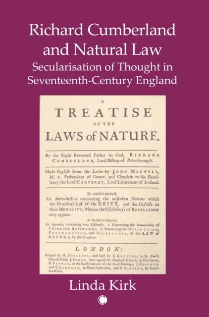Bilde av Richard Cumberland And Natural Law : Secularisation Of Thought In Seventeenth-century England Av Linda Kirk