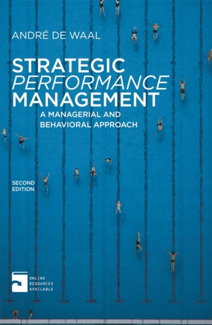 Bilde av Strategic Performance Management Av Andre De (maastricht School Of Management The Netherlands) Waal