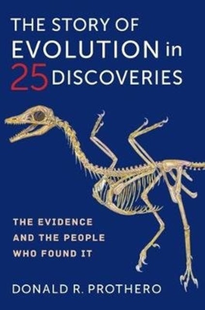 Bilde av The Story Of Evolution In 25 Discoveries Av Donald R. Prothero