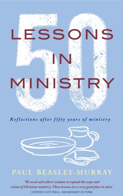 Bilde av 50 Lessons In Ministry Av Paul Beasley-murray