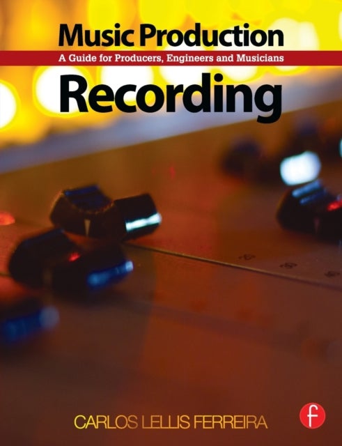 Bilde av Music Production: Recording Av Carlos (professional Audio Engineer And Producer Lellis, Sae Institute London Uk) Head Lecturer