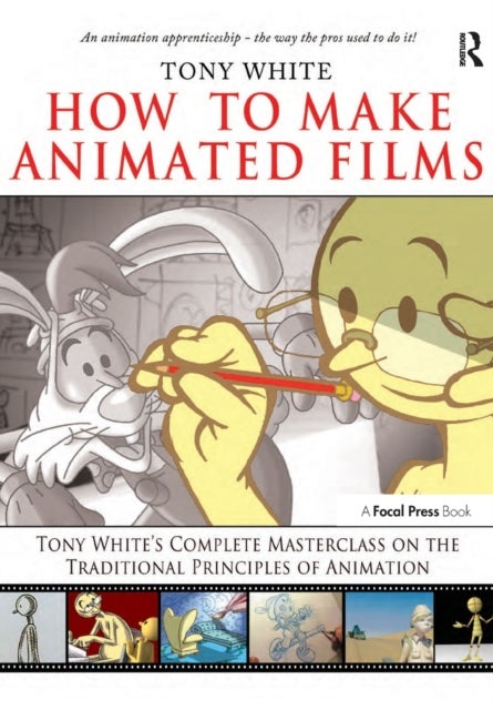 Bilde av How To Make Animated Films Av Tony White