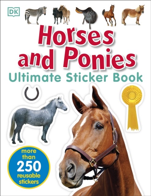 Bilde av Horses And Ponies Ultimate Sticker Book Av Dk