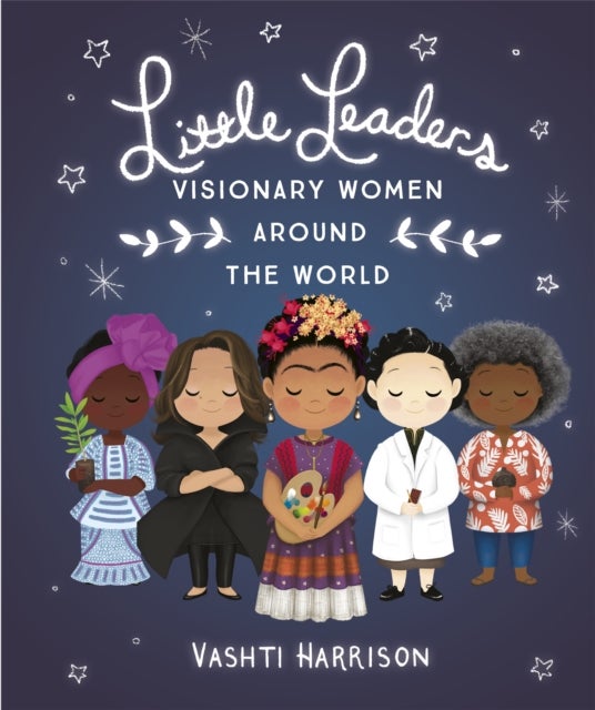 Bilde av Little Leaders: Visionary Women Around The World Av Vashti Harrison