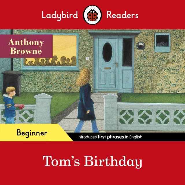 Bilde av Ladybird Readers Beginner Level - Anthony Browne - Tom&#039;s Birthday (elt Graded Reader) Av Anthony Browne, Ladybird
