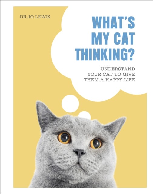 Bilde av What&#039;s My Cat Thinking? Av Dr Jo Lewis