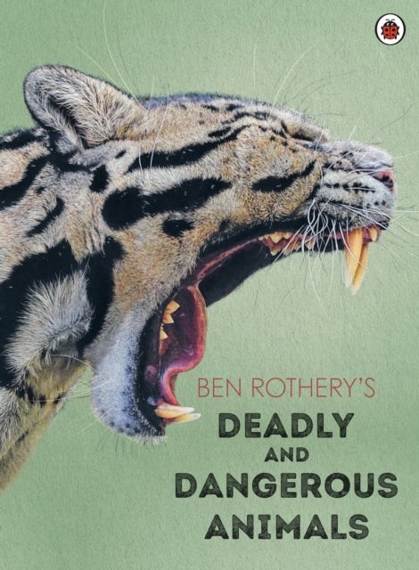 Bilde av Ben Rothery&#039;s Deadly And Dangerous Animals Av Ben Rothery