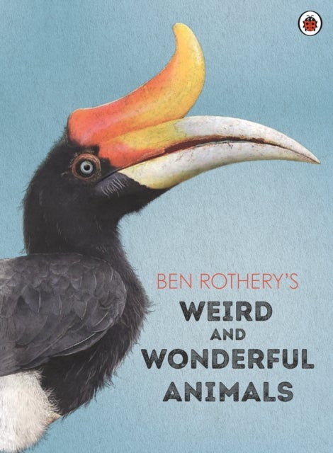 Bilde av Ben Rothery&#039;s Weird And Wonderful Animals Av Ben Rothery