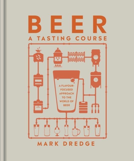 Bilde av Beer A Tasting Course Av Mark Dredge