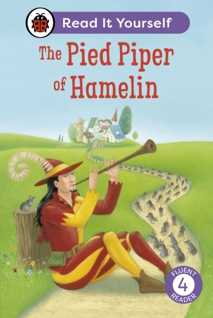 Bilde av The Pied Piper Of Hamelin: Read It Yourself - Level 4 Fluent Reader Av Ladybird