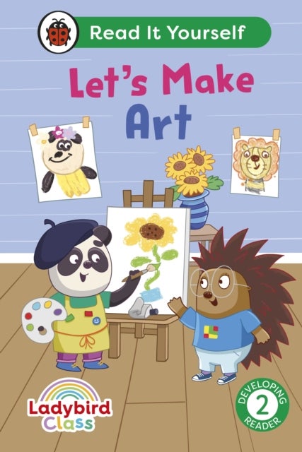 Bilde av Ladybird Class Let&#039;s Make Art: Read It Yourself - Level 2 Developing Reader Av Ladybird
