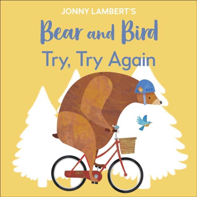 Bilde av Jonny Lambert&#039;s Bear And Bird: Try, Try Again Av Jonny Lambert