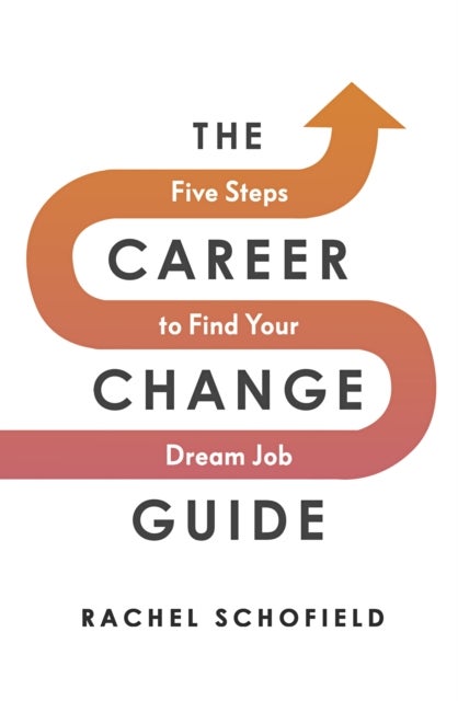 Bilde av The Career Change Guide Av Rachel Schofield