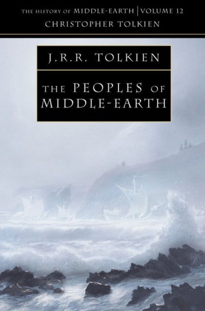 Bilde av The Peoples Of Middle-earth Av Christopher Tolkien